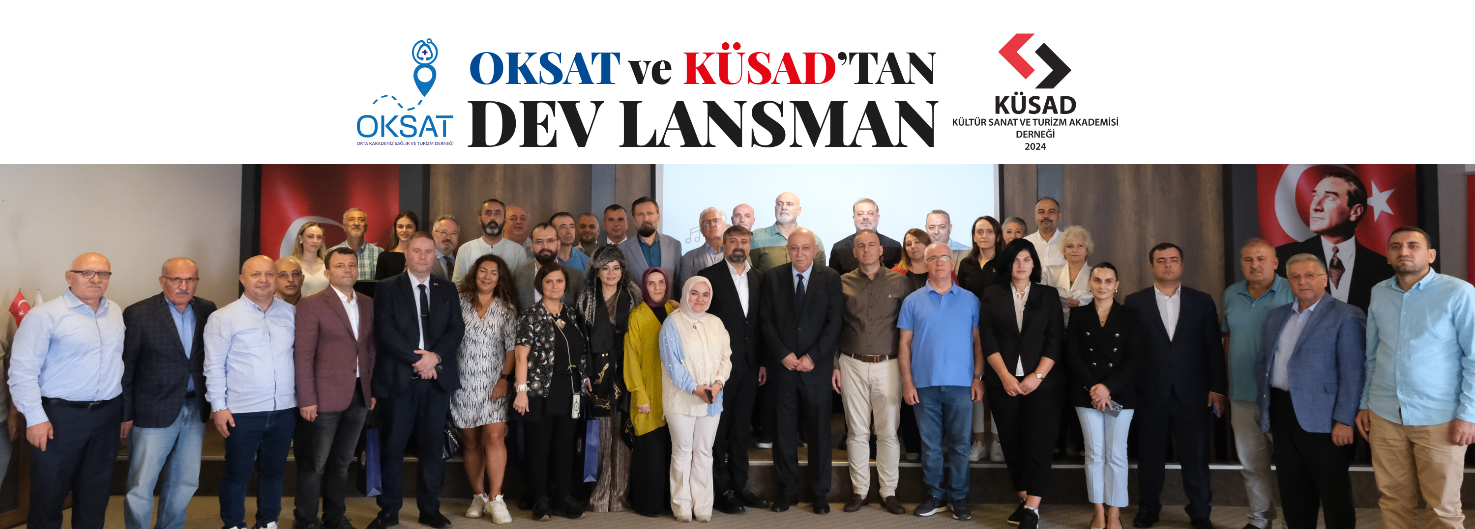 OKSAT ve K&Uuml;SAD'TAN DEV LANSMAN